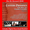 EASTERN PROMISES: Film Music For Chamber Ensemble - Volume One