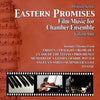 EASTERN PROMISES: Film Music For Chamber Ensemble - Volume One