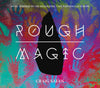 Craig Safan – Rough Magic: Music Inspired by the Paleolithic Cave Paintings of Europe