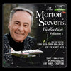 THE MORTON STEVENS COLLECTION: VOLUME 1