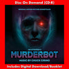 MURDERBOT - Original Soundtrack by Chuck Cirino