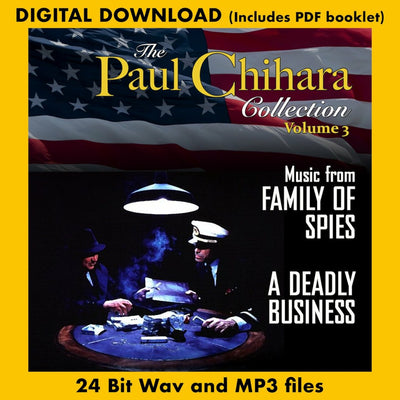 THE PAUL CHIHARA COLLECTION: VOLUME 3 - FAMILY OF SPIES / A DEADLY BUSINESS