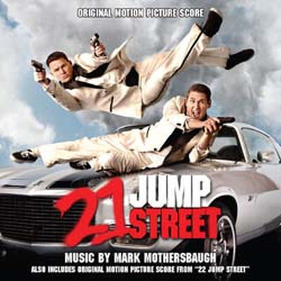 22 JUMPSTREET / 21 JUMPSTREET - Original Scores by Mark Mothersbaugh