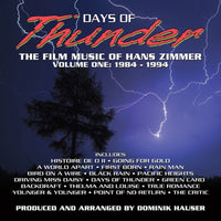 DAYS OF THUNDER - THE FILM MUSIC OF HANS ZIMMER: VOLUME 1 (1984-1994)