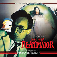 BRIDE OF RE-ANIMATOR - Original Soundtrack by Richard Band