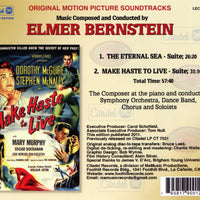 THE ETERNAL SEA / MAKE HASTE TO LIVE - Original Soundtracks by Elmer Bernstein