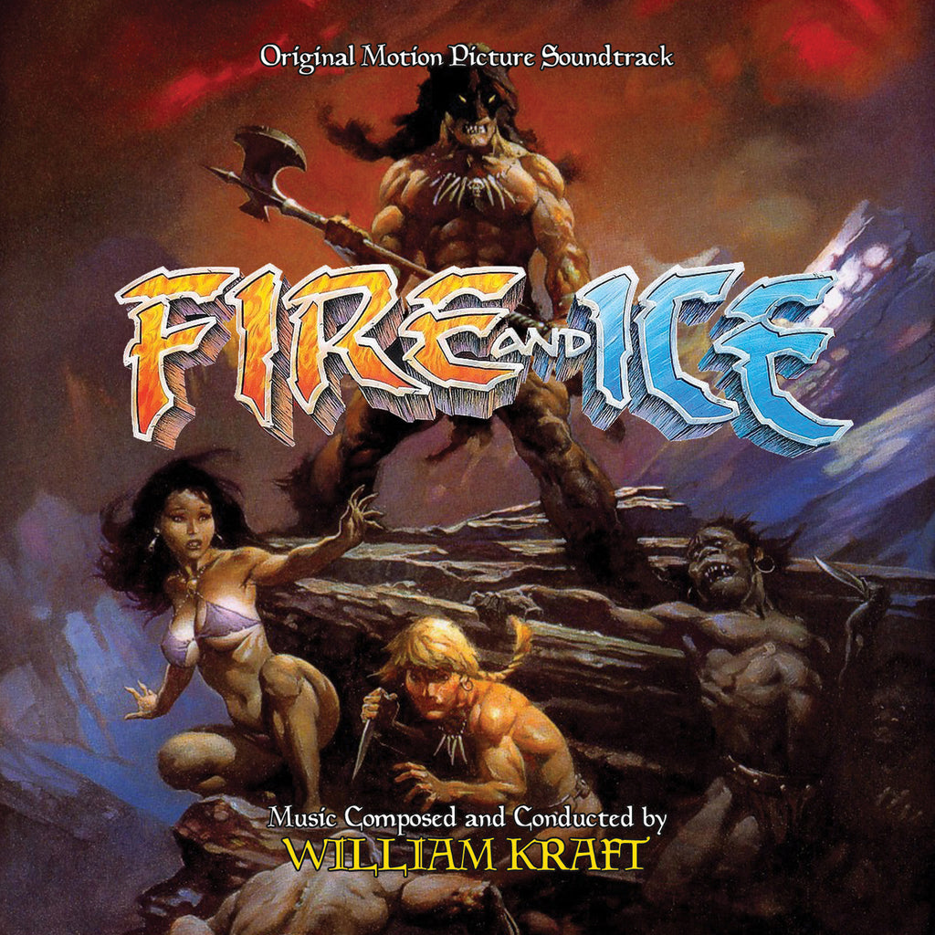 FIRE AND ICE - Original Motion Picture Soundtrack by William Kraft