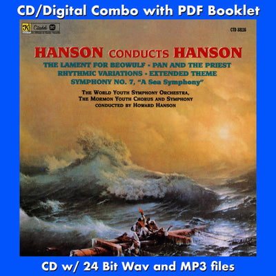 HANSON CONDUCTS HANSON: The Lament For Beowulf/Pan and the Priest/Rhythmic Variations/Symphony No. 7 