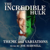 The Incredible Hulk - Theme and Variations