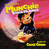 MUNCHIE STRIKES BACK - Original Soundtrack by Chuck Cirino
