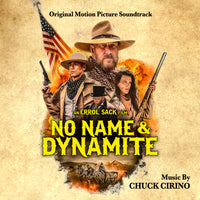 NO NAME & DYNAMITE - Original Soundtrack by Chuck Cirino