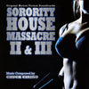 SORORITY HOUSE MASSACRE II & III - Original Soundtracks by Chuck Cirino