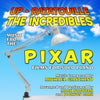UP, RATATOUILLE AND THE INCREDIBLES - Music from the Pixar Films for Solo Piano