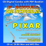 UP, RATATOUILLE AND THE INCREDIBLES - Music from the Pixar Films for Solo Piano