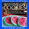 WATERMELON COOKIES: THE FILM MUSIC OF ZOE POLEDOURIS