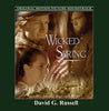 WICKED SPRING - Original Score by David G, Russell