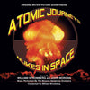ATOMIC JOURNEYS/NUKES IN SPACE - Original Soundtrack