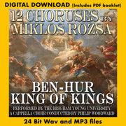 12 CHORUSES BY MIKLOS ROZSA: BEN HUR • KING OF KINGS