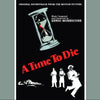 A TIME TO DIE - Original Soundtrack by Ennio Morricone