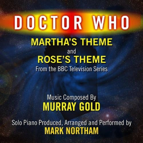 Martha's Theme and Rose's Theme for solo piano from DOCTOR WHO
