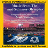 MUSIC FROM THE 1996 SUMMER OLYMPICS: Music Composed By Mark Watters