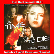 A TIME TO DIE - Original Motion Picture Soundtrack by Louis Febre