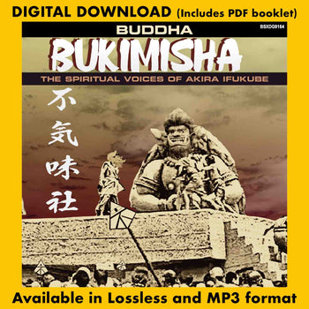 BUKIMISHA: BUDDHA - The Spiritual Voices Of Akira Ifukube