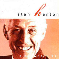 STAN KENTON: Clearwater 72