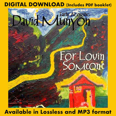 FOR LOVIN' SOMEONE - EARLY ACOUSTIC: DAVID MUNYON