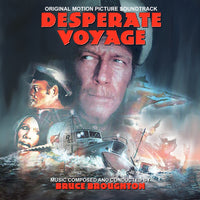 DESPERATE VOYAGE - Original Soundtrack by Bruce Broughton