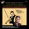 THE BERNARD HERRMANN LEGACY SERIES VOL. 1: THE DEVIL AND BERNARD HERRMANN