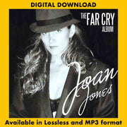 THE FAR CRY ALBUM: JOAN JONES
