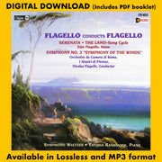 FLAGELLO CONDUCTS FLAGELLO: The Land/Serenata/Symphony No. 2/Symphonic Waltzes