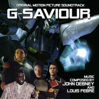 G-SAVIOUR - Original Soundtrack by John Debney and Louis Febre