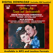 GOLDEN AGE SONGS AND INSTRUMENTALS - Erich Wolfgang Korngold and Max Steiner