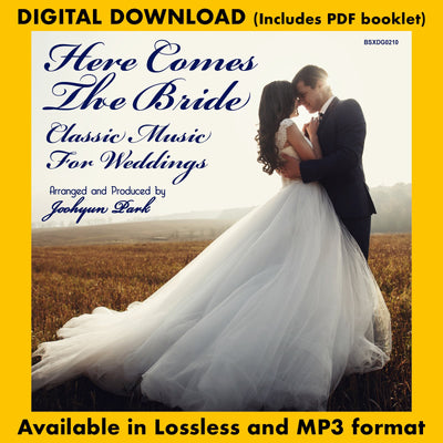 HERE COMES THE BRIDE: CLASSIC MUSIC FOR WEDDINGS