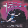 Forever Tango* – Forever Tango (Original Cast Album)