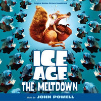 John Powell – Ice Age: The Meltdown (Original Motion Picture Soundtrack)