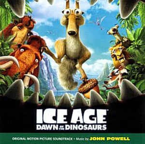 John Powell – Ice Age Dawn Of The Dinosaurs (Original Motion Picture Soundtrack)