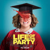 Various – Life Of The Party - Original Motion Picture Soundtrack