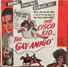 Albert Glasser – The Cisco Kid In "The Gay Amigo" (Original Motion Picture Soundtrack)