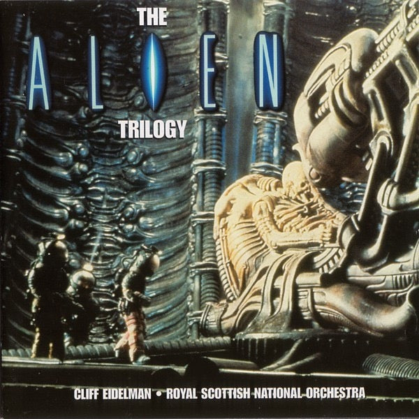 Cliff Eidelman • Royal Scottish National Orchestra – The Alien Trilogy