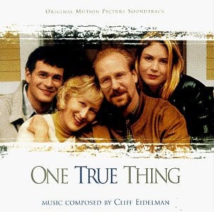 Cliff Eidelman – One True Thing (Original Motion Picture Soundtrack)