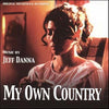 Jeff Danna: My Own Country-Original Score