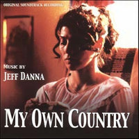 Jeff Danna: My Own Country-Original Score