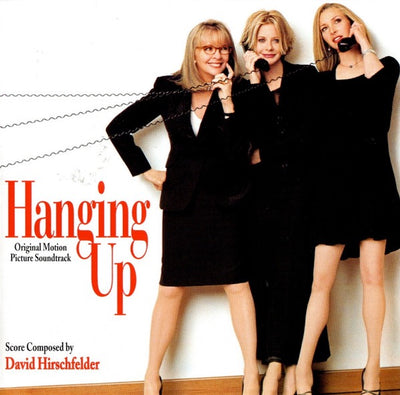 David Hirschfelder – Hanging Up (Original Motion Picture Soundtrack)
