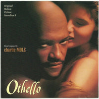 Charlie Mole – Othello (Original Motion Picture Soundtrack)