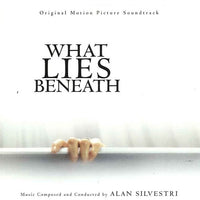 Alan Silvestri – What Lies Beneath (Original Motion Picture Soundtrack