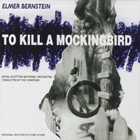 Elmer Bernstein – To Kill A Mockingbird (Original Score)