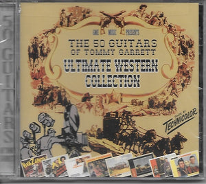 The 50 Guitars Of Tommy Garrett – Ultimate Western Collection